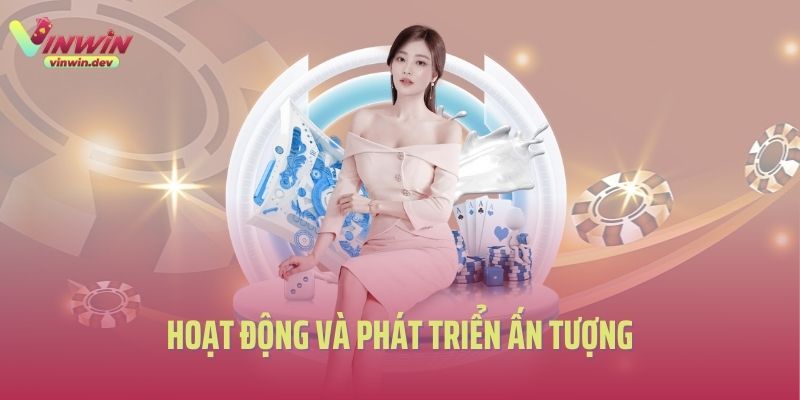 Vinwin hoạt động và phát triển ấn tượng