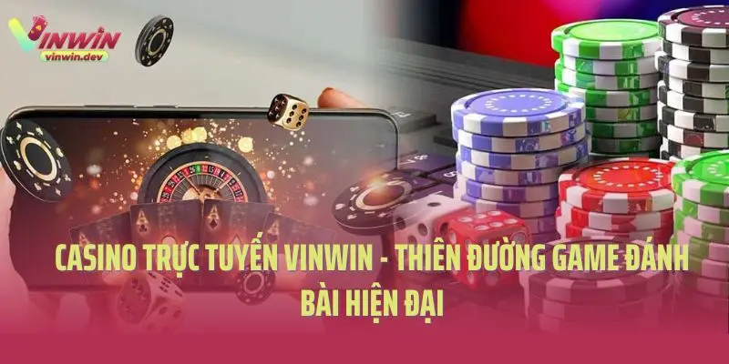 Casino trực tuyến vinwin